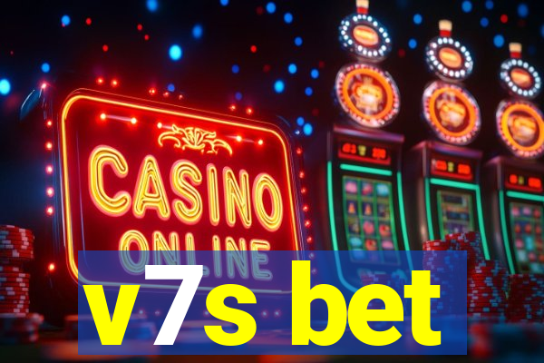 v7s bet